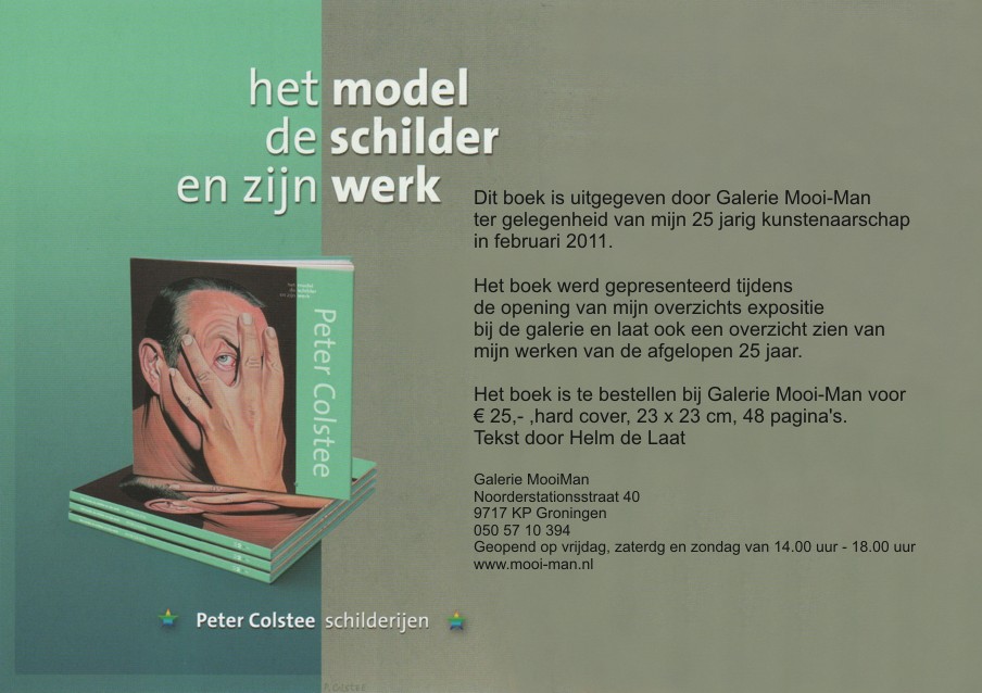 The cataloque 'The model, the painter and his work'of Peter Colstee, Groningen, February 2011